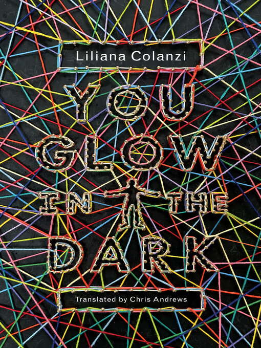 Title details for You Glow in the Dark by Liliana Colanzi - Wait list
